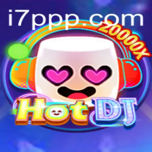 Exploring the Exciting World of HotDJ with 7PPP